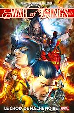 Télécharger le livre :  War of Kings : Le choix de Flèche Noire