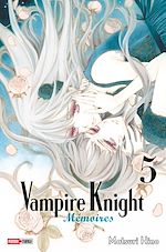 Télécharger le livre :  Vampire Knight Mémoires T05