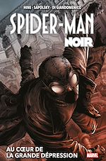 Télécharger le livre :  Spider-Man Noir : Au coeur de la Grande Dépression