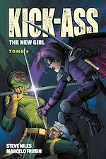 Télécharger le livre :  Kick-Ass : The New Girl T04