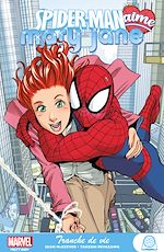 Télécharger le livre :  Spider-Man aime Mary Jane : Tranche de vie