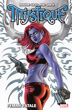 Télécharger le livre :  Mystique : Femme fatale
