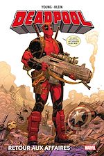 Télécharger le livre :  Deadpool : Retour aux affaires