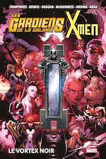 Télécharger le livre :  Les Gardiens de la Galaxie & X-Men : Le Vortex Noir