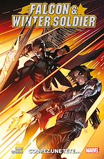 Télécharger le livre :  Falcon & Winter Soldier : Couper une tête...