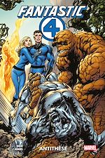 Télécharger le livre :  Fantastic Four : Antithèse