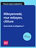 Télécharger le livre :  Mitoyenneté, mur mitoyen, clôture 2019