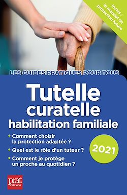 Télécharger le livre :  Tutelle, curatelle, habilitation familiale 2021