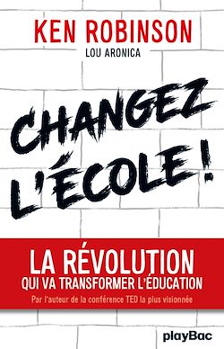 Télécharger le livre :  Changez l'école !