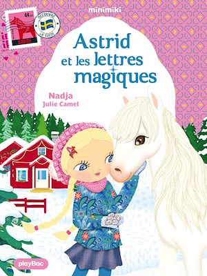 Téléchargez le livre :  Minimiki - Astrid et les lettres magiques - tome 25