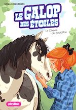 Télécharger le livre :  Le Galop des Étoiles - Le cheval du médaillon - Tome 7
