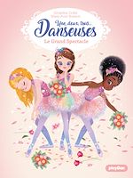 Télécharger le livre :  Une, deux, trois Danseuses - Le Grand Spectacle - Tome 9