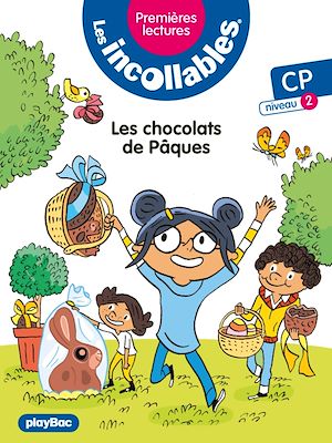Téléchargez le livre :  Les incollables - Premières lectures - Tome 12 - Les chocolats de Pâques - niv. 2