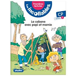Télécharger le livre :  Les incollables - Premières lectures - La cabane avec Papi et mamie- Tome 14 - Niveau 1