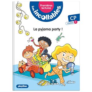 Téléchargez le livre :  Les incollables - Premières lectures - La pyjama party ! - Tome 15 - Niveau 1