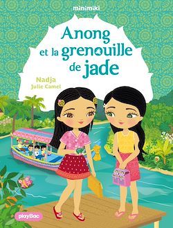Télécharger le livre :  Minimiki - Anong et la grenouille de Jade - Tome 37