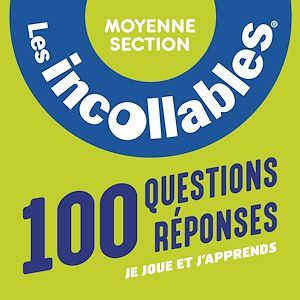 Téléchargez le livre :  Les Incollables, Moyenne section de maternelle