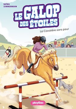 Télécharger le livre :  Le Galop des Étoiles - La cavalière sans peur - Tome 11