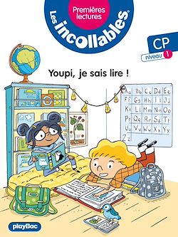 Télécharger le livre :  Incollables -Premières lectures - Youpi, je sais lire ! - Tome 19 - niveau 1-
