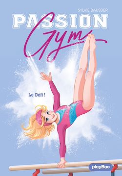 Télécharger le livre :  Passion Gym - Le défi ! - Tome 6