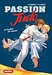 Télécharger le livre :  Passion Judo - Le verdict du tatami - Tome 2