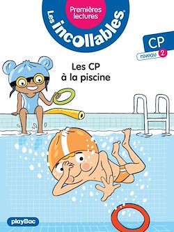 Télécharger le livre :  Les incollables - Premières lectures  - les CP à la piscine - Tome 21  - niveau 2