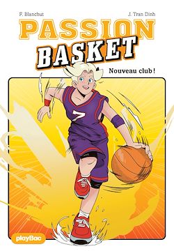 Télécharger le livre :  Passion Basket -  Nouveau club - Tome 1