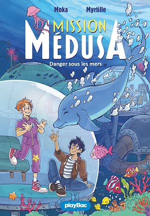 Téléchargez le livre :  Mission Médusa - Danger sous les mers - Tome 1