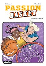Télécharger le livre :  Passion Basket - Summer camp ! Tome 2