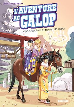 Télécharger le livre :  L'Aventure au Galop - Japon, copines et peines de coeur - Tome 2