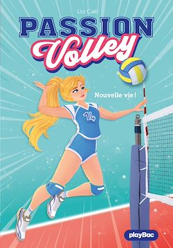 Télécharger le livre :  Passion Volley - Une nouvelle vie ! - Tome 1