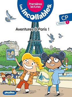 Télécharger le livre :  Les incollables - Premières lectures - Tome 25 - Aventures à Paris - Niv. 1