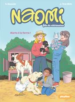 Télécharger le livre :  Naomi, fille de vétérinaire - Alerte à la ferme ! - Tome 3