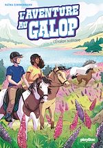 Télécharger le livre :  L'Aventure au Galop - L'étalon solitaire - Tome 3