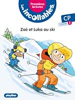 Télécharger le livre :  Les Incollables - Premières Lectures - Zoé et Luka au ski - Tome 26