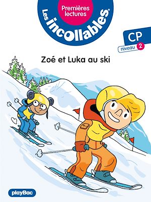 Téléchargez le livre :  Les Incollables - Premières Lectures - Zoé et Luka au ski - Tome 26