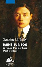 Download this eBook Monsieur Loo, le roman d'un marchand d'art asiatique