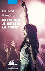 Télécharger le livre :  Parce que je déteste la Corée