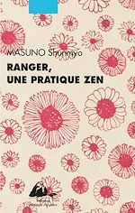 Télécharger le livre :  Ranger, une pratique zen