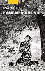 Télécharger le livre :  L'Ombre d'une vie