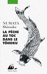 Télécharger le livre :  La Pêche au toc dans le Tôhoku