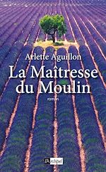 Télécharger le livre :  La maîtresse du moulin