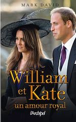Télécharger le livre :  William et Kate - Un amour royal