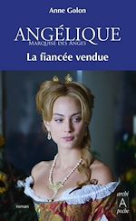 Download this eBook Angélique - tome 2 La fiancée vendue