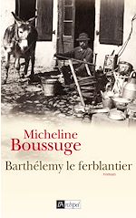 Télécharger le livre :  Barthélemy le ferblantier