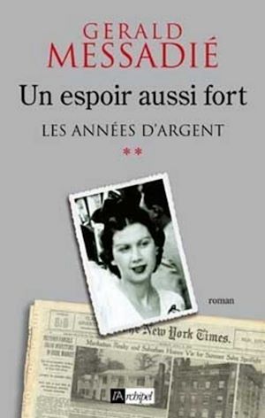 Téléchargez le livre :  Un espoir aussi fort - tome 2 Les années d'argent