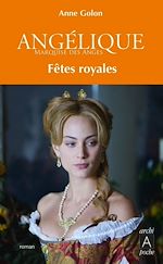 Download this eBook Angélique - tome 3 Fêtes royales