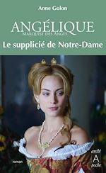 Download this eBook Angélique - tome 4 Le supplicié de Notre-Dame