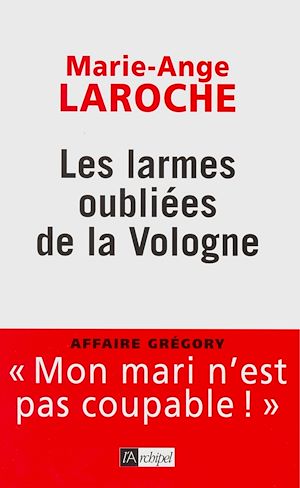 Téléchargez le livre :  Les larmes oubliées de la Vologne