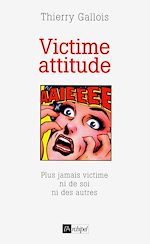 Télécharger le livre :  Victime attitude